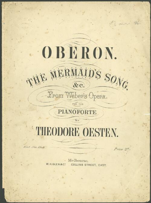 Oberon, mermaid's song [music] : for the pianoforte / by Theodore Oesten