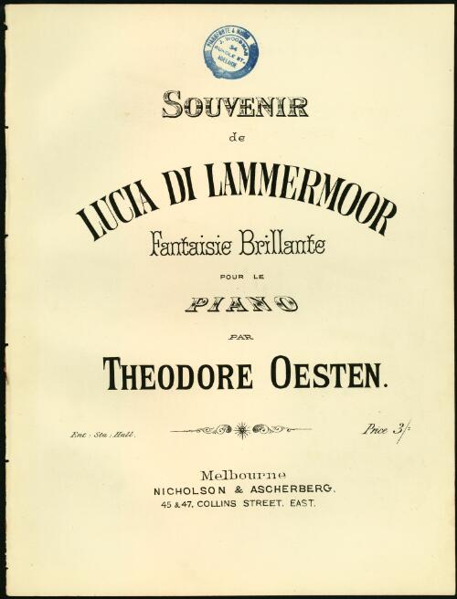 Souvenir de Lucia Di Lammermoor [music] : fantaisie brillante pour le piano / par Theodore Oesten