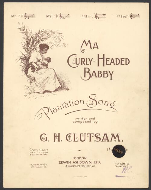 Ma curly-headed babby [music] : plantation song / composed by G.H. Clutsam