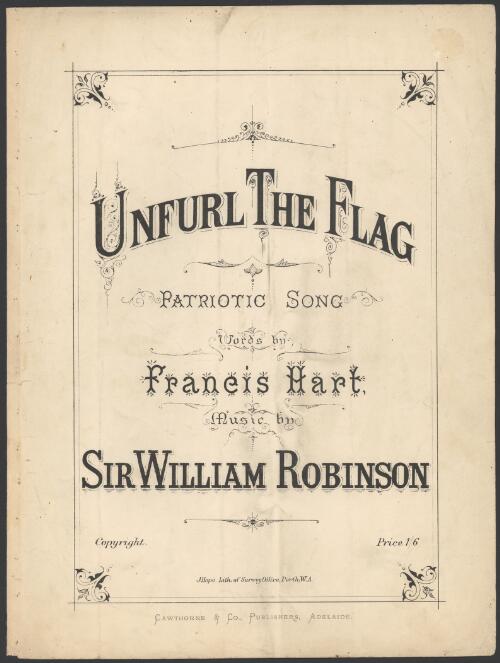 Unfurl the flag [music] : patriotic song / words by Francis Hart ; music by William Robinson