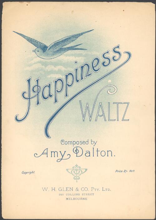 Happiness [music] : waltz / composed by Amy Dalton