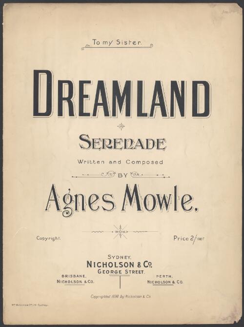 Dreamland [music] : serenade / written and composed by Agnes Mowle