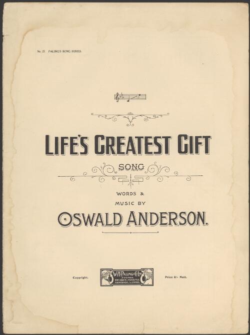 Life's greatest gift [music] : song / words & music by Oswald Anderson
