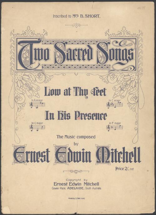 Two sacred songs [music] / the music composed by Ernest Edwin Mitchell