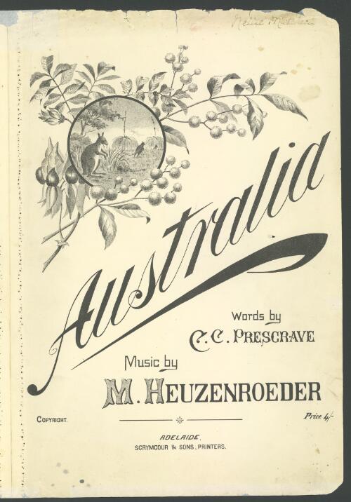 Australia [music] / words by C.C. Presgrave ; music by M. Heuzenroeder