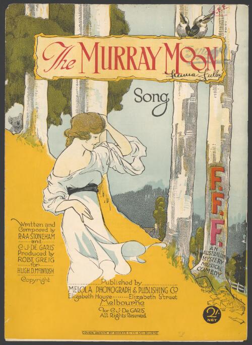 The Murray moon [music] : song / written and composed by R.A.A. Stoneham and C.J. de Garis