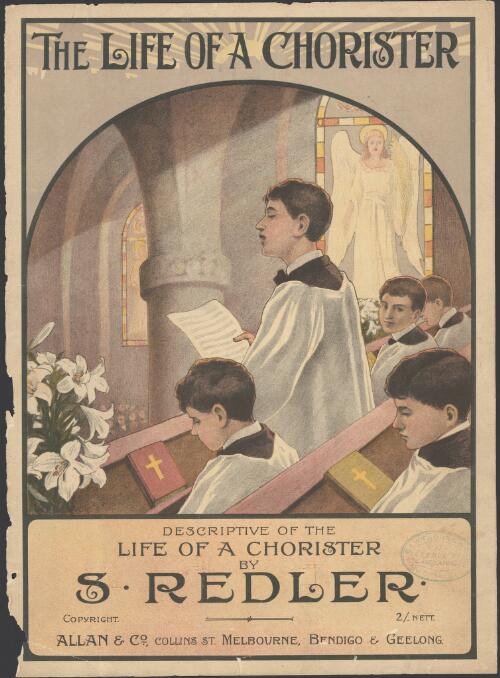 The life of a chorister [music] : Descriptive of the life of a chorister / S. Redler