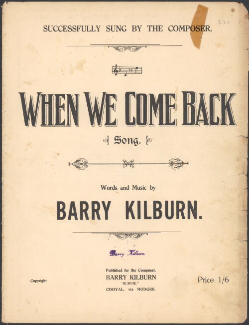 When we come back [music] : song / words and music by Barry Kilburn