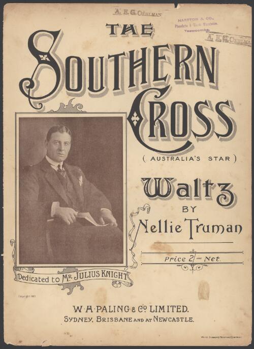 The Southern Cross (Australia's star) [music] : waltz / by Nellie Truman