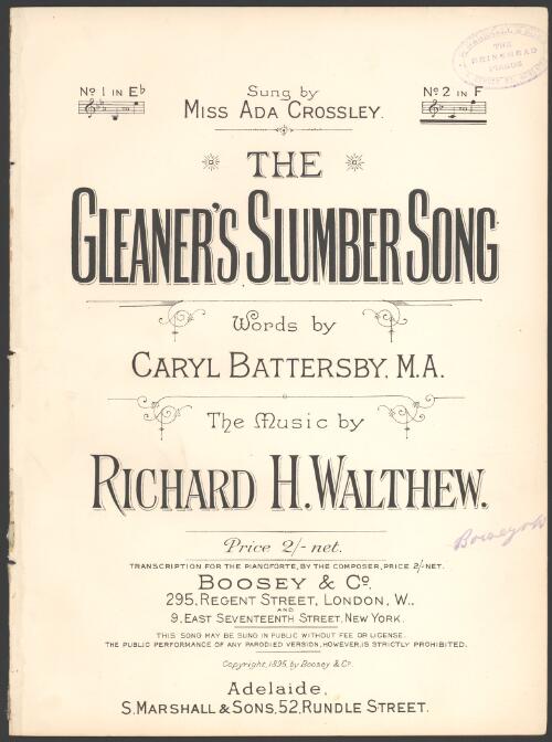 The gleaner's slumber song [music] / words by Caryl Battersby ; the music by Richard H. Walthew