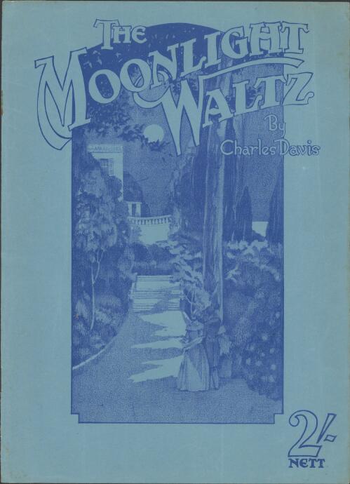 The moonlight waltz [music] / composed by Charles Davis
