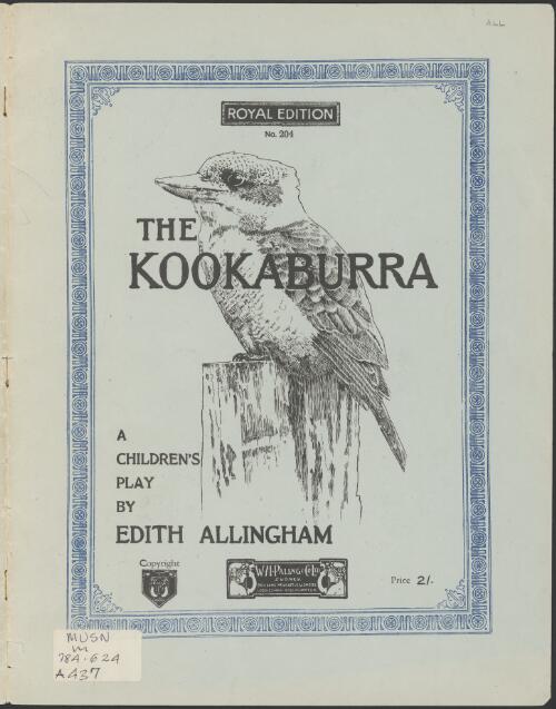 The kookaburra [music] : a children's play / by Edith Allingham
