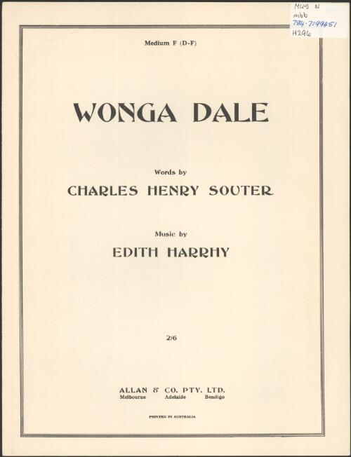 Wonga Dale [music] / words by Charles Henry Souter ; music by Edith Harrhy