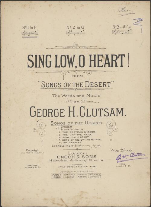 Sing low, O heart! [music] : from Songs of the desert / the words and music by George H. Clutsam