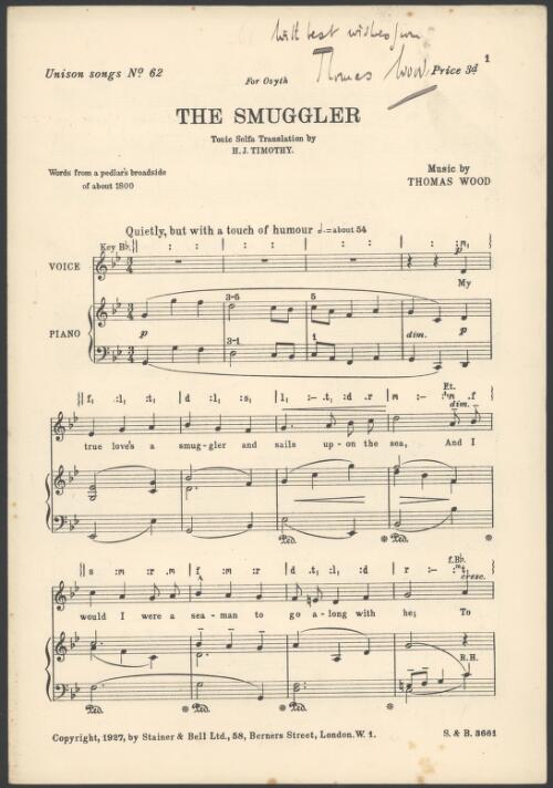 The smuggler [music] / words from a pedlar's broadside of about 1800 ; music by Thomas Wood