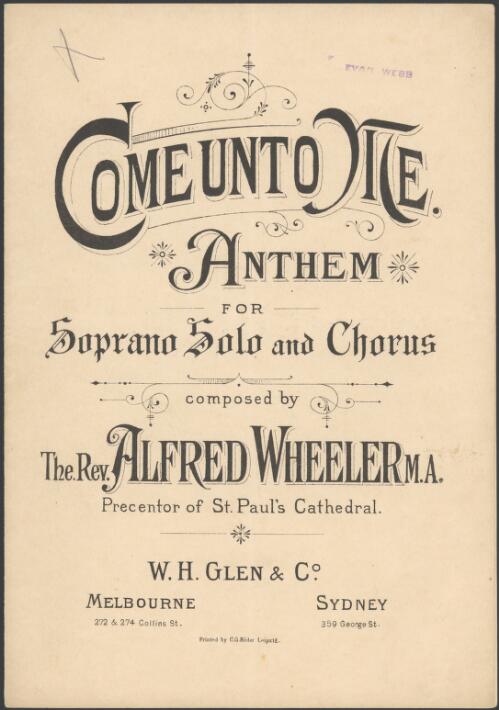 Come unto me [music] : anthem for soprano solo and chorus / composed by Alfred Wheeler