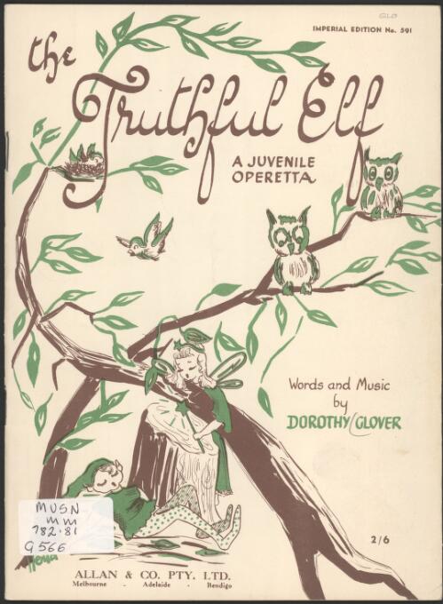 The truthful elf [music] : a juvenile operetta / words and music by Dorothy Glover
