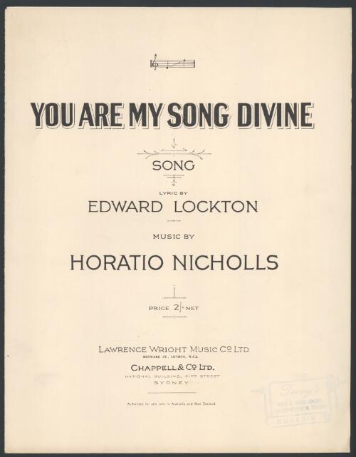 You are my song divine [music] : song / lyric by Edward Lockton ; music by Horatio Nicholls