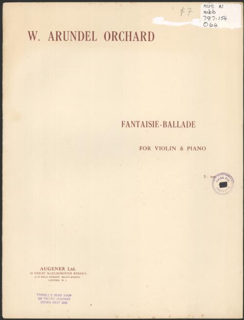 Fantasie - ballade for violin & piano [music] / W. Arundel Orchard