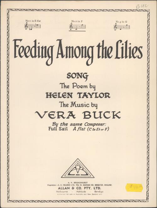 Feeding among the lilies [music] : song / the poem by Helen Taylor ; the music by Vera Buck