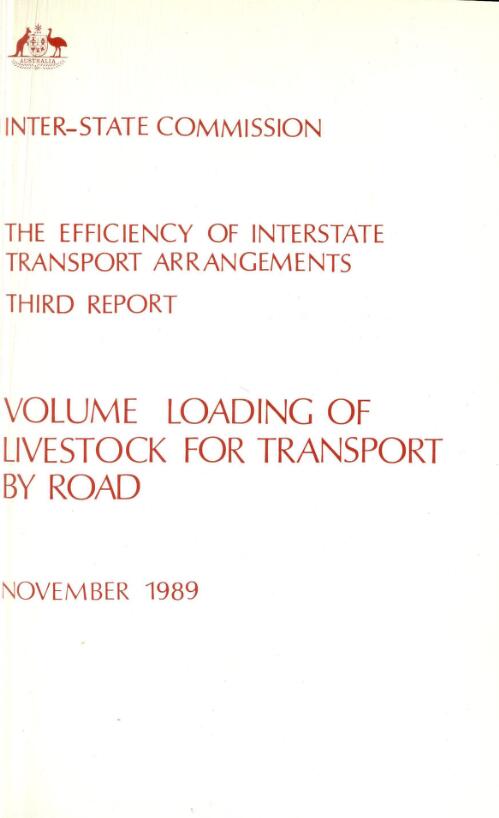 The efficiency of interstate transport arrangements. Third report, Volume loading of livestock for transport by road / Inter-State Commission