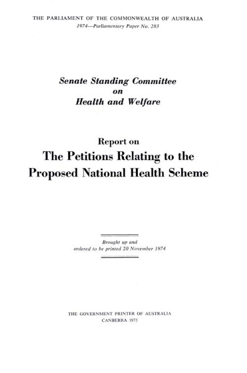 Report on the petitions relating to the proposed national health scheme / Senate Standing Committee on Health and Welfare