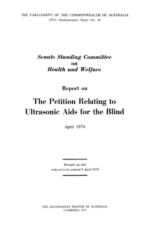Report on the petition relating to ultrasonic aids for the blind / Senate Standing Committee on Health and Welfare