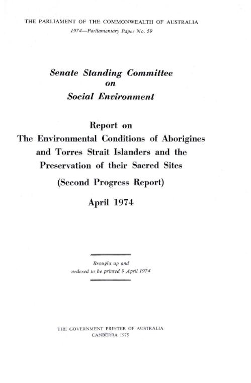 Report on the environmental conditions of Aborigines and Torres Strait Islanders and the preservation of their sacred sites : second progress report / Standing Committee on Social Environment
