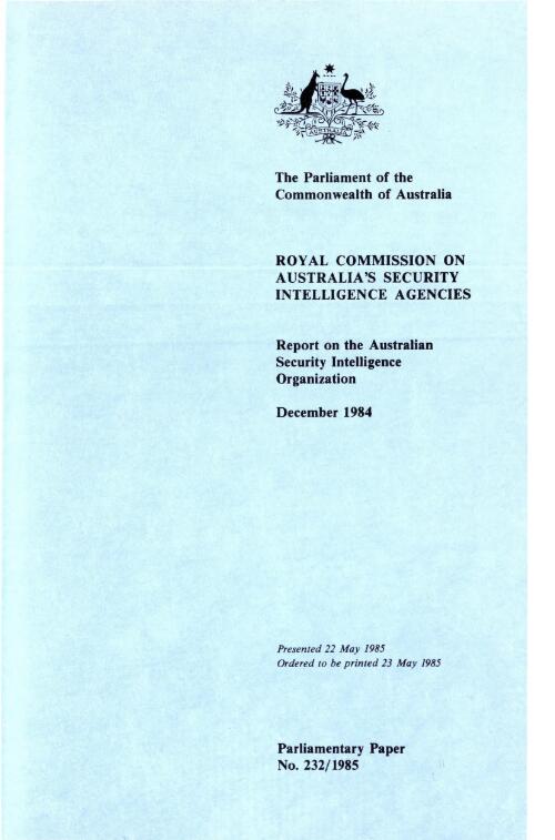 Report on the Australian Security Intelligence Organization / Royal Commission on Australia's Security and Intelligence Agencies