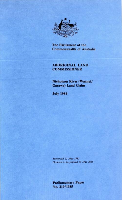 Nicholson River (Waanyi/Garawa) land claim, July 1984 / Aboriginal Land Commissioner