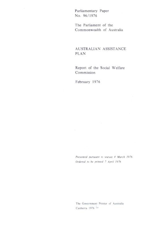 Report on the Australian Assistance Plan, February 1976 / Commonwealth Government, Social Welfare Commission
