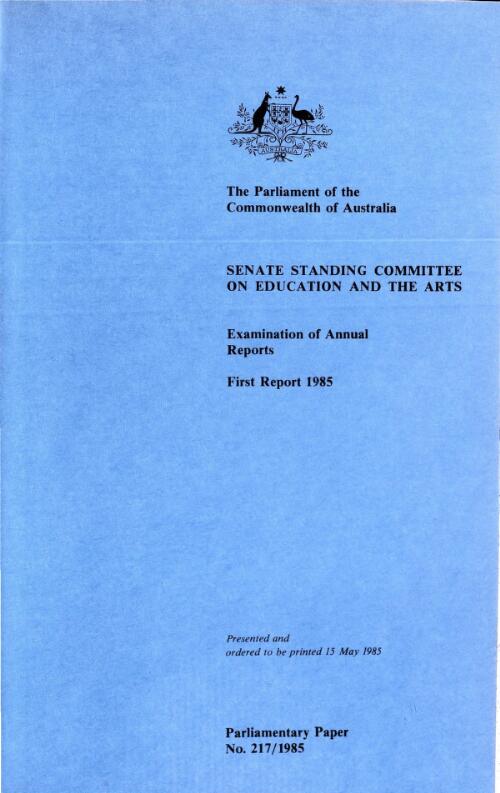 Examination of annual reports : first report, 1985 / Senate Standing Committee on Education and the Arts