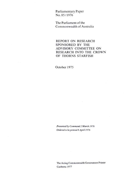 Report on research sponsored by the Advisory Committee on Research into the Crown of Thorns Starfish, October, 1975