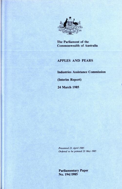 Apples and pears : interim report, 24 March 1985 / Industries Assistance Commission