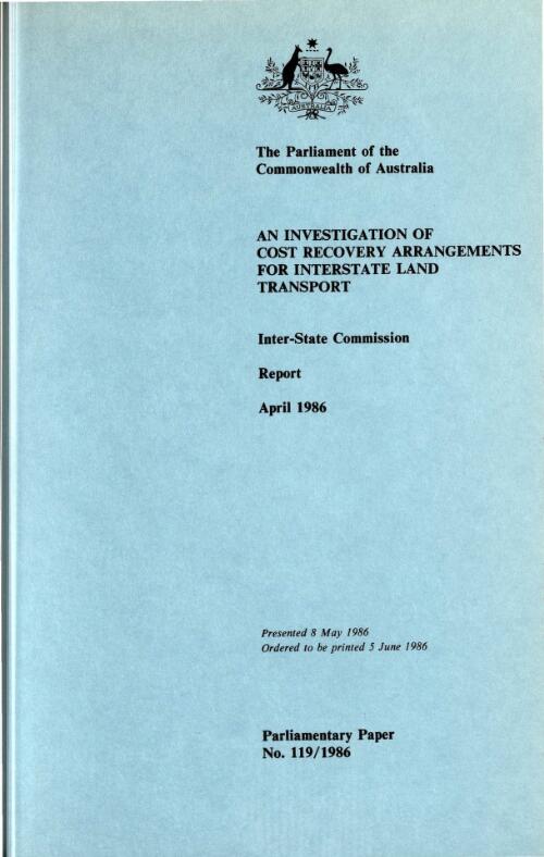 An Investigation of cost recovery arrangements for interstate land transport / Inter-state Commission report, April 1986