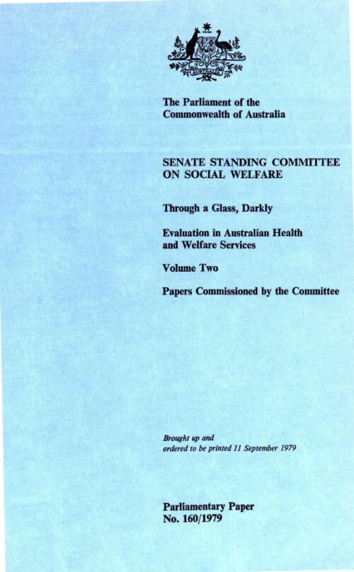 Through a glass, darkly : evaluation in Australian health and welfare services. Volume 2. Papers commissioned by the Committee / report from the Senate Standing Committee on Social Welfare