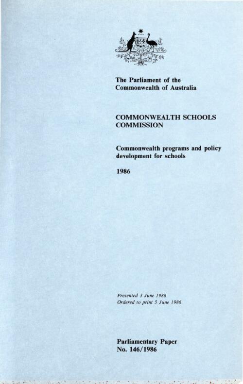Commonwealth programs and policy development for schools / Commonwealth Schools Commission
