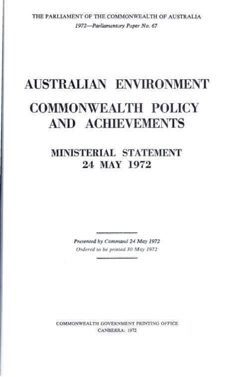 Australian environment : Commonwealth policy and achievements : ministerial statement, 24 May 1972 / [by Peter Howson]