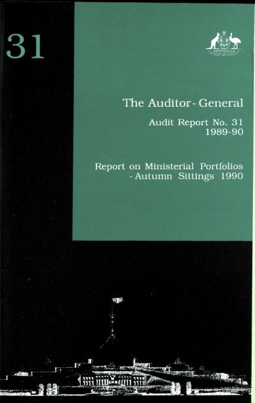 Report on ministerial portfolios : Autumn sittings 1990 / Auditor-General
