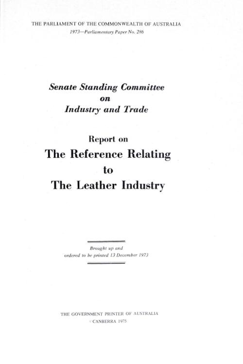 Report on the reference relating to the leather industry / Senate Standing Committee on Industry and Trade
