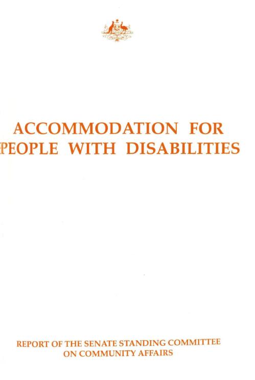 Accommodation for people with disabilities : report of the Senate Standing Committee on Community Affairs