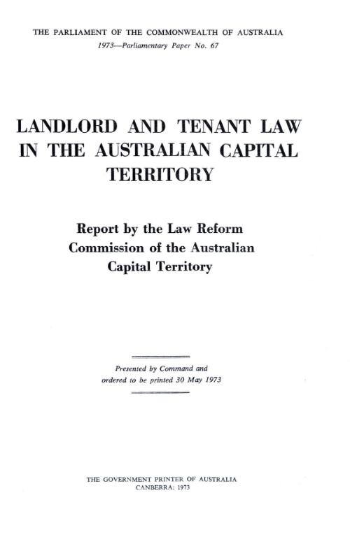 Landlord and tenant law in the Australian Capital Territory : report / by the Law Reform Commission of the Australian Capital Territory