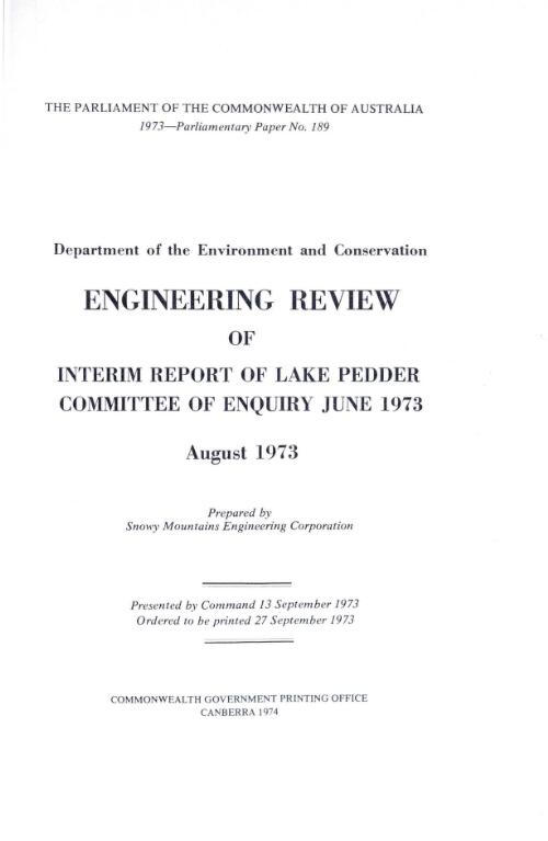 Engineering review of Interim report of Lake Pedder Committee of Enquiry, June 1973, August 1973 / prepared by Snowy Mountains Engineering Corporation