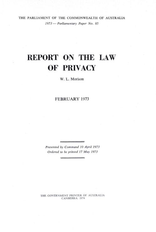 Report on the law of privacy / [by] W.L. Morison
