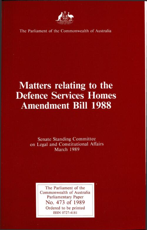 Matters relating to the Defence Services Homes Amendment Bill 1988 / Senate Standing Committee on Legal and Constitutional Affairs