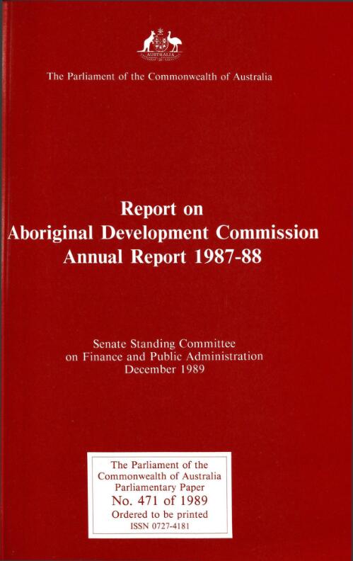 Aboriginal Development Commission annual report, 1987-88 / Senate Standing Committee on Finance and Public Administration