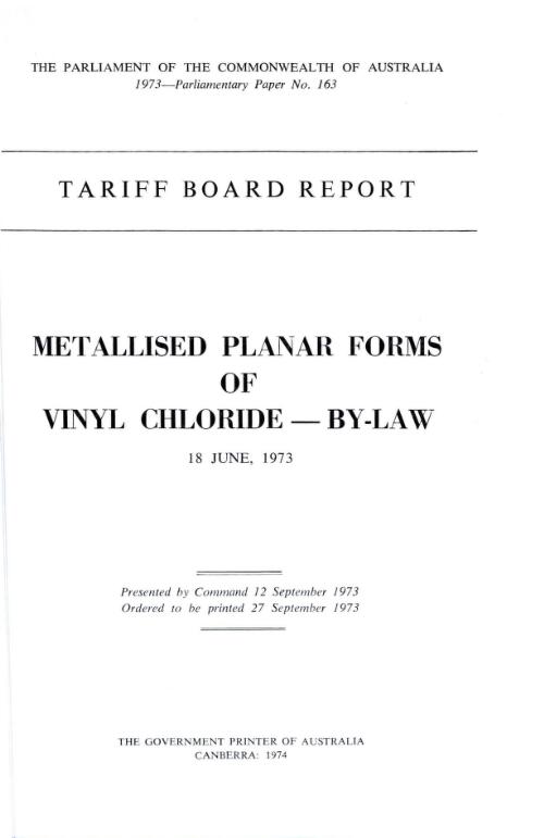 Metallised planar forms of vinyl chloride, by-law, 18 June, 1973 / Tariff Board