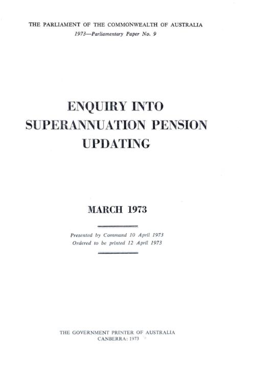 Enquiry into Superannuation Pension Updating, March 1973