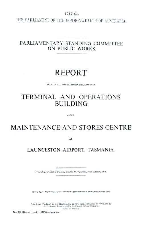 Report relating to the proposed erection of a terminal and operations building and a maintenance and stores centre at Launceston Airport, Tasmania