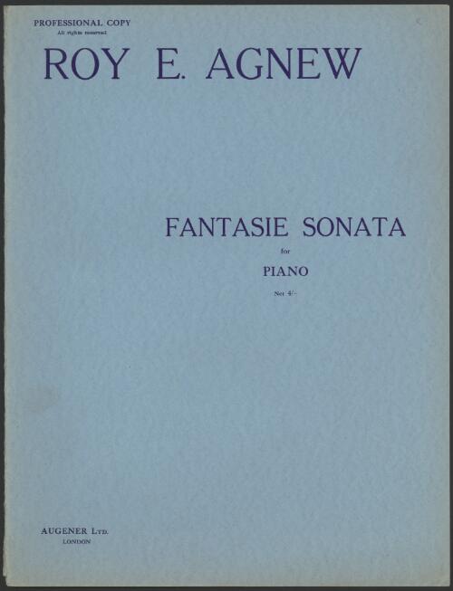 Fantasie sonata [music] : for piano / Roy E. Agnew